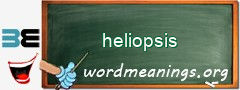 WordMeaning blackboard for heliopsis